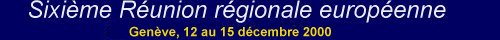 VI European Regional Meeting